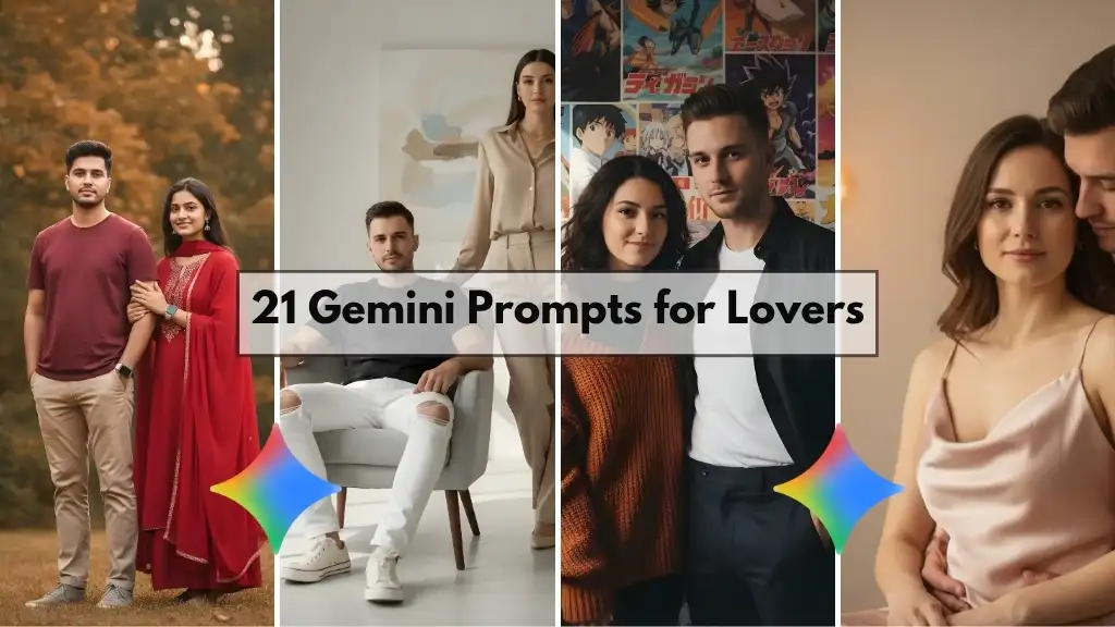 21 Gemini Prompts for Lovers