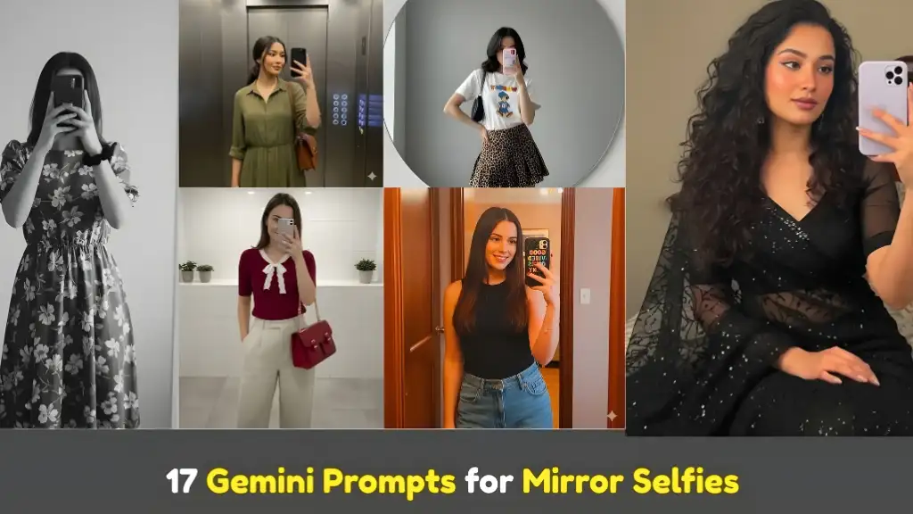 17 Fun and Creative Gemini Prompts for Girls’ Mirror Selfies